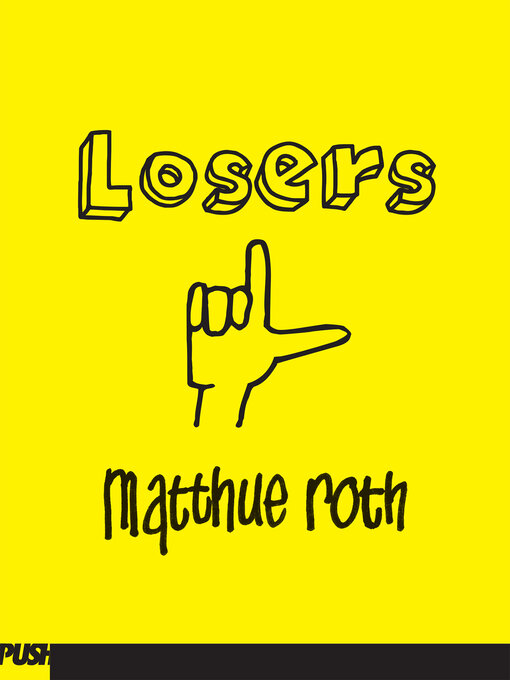 Title details for Losers by Matthue Roth - Wait list